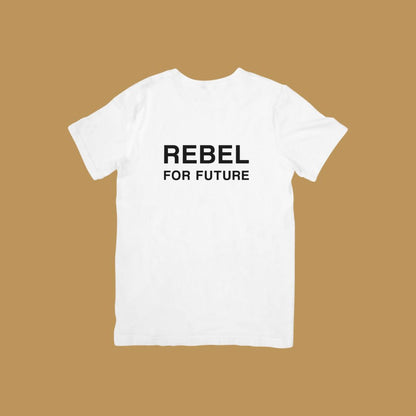 Rebel For Future T-shirt